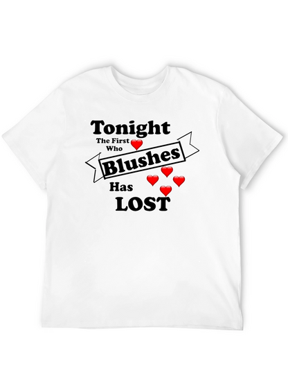 Tonight Who Blushes First Loses T-Shirt