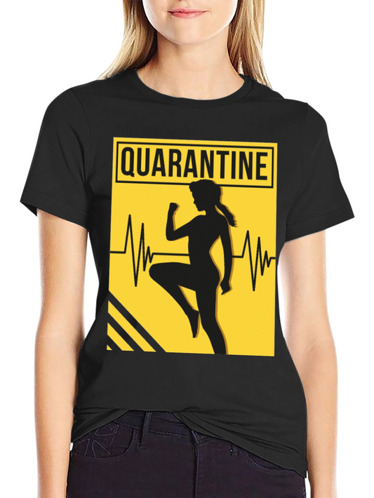 Quarantine Workout T-Shirt - Stay Active in Style