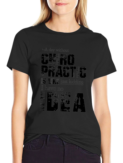 Chiropractic Humor T-Shirt