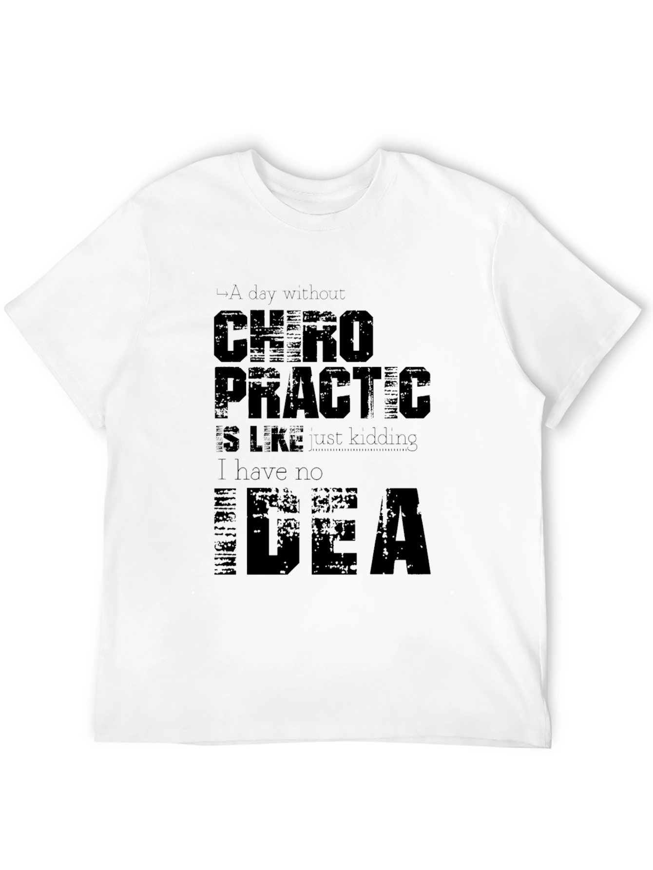 Chiropractic Humor T-Shirt