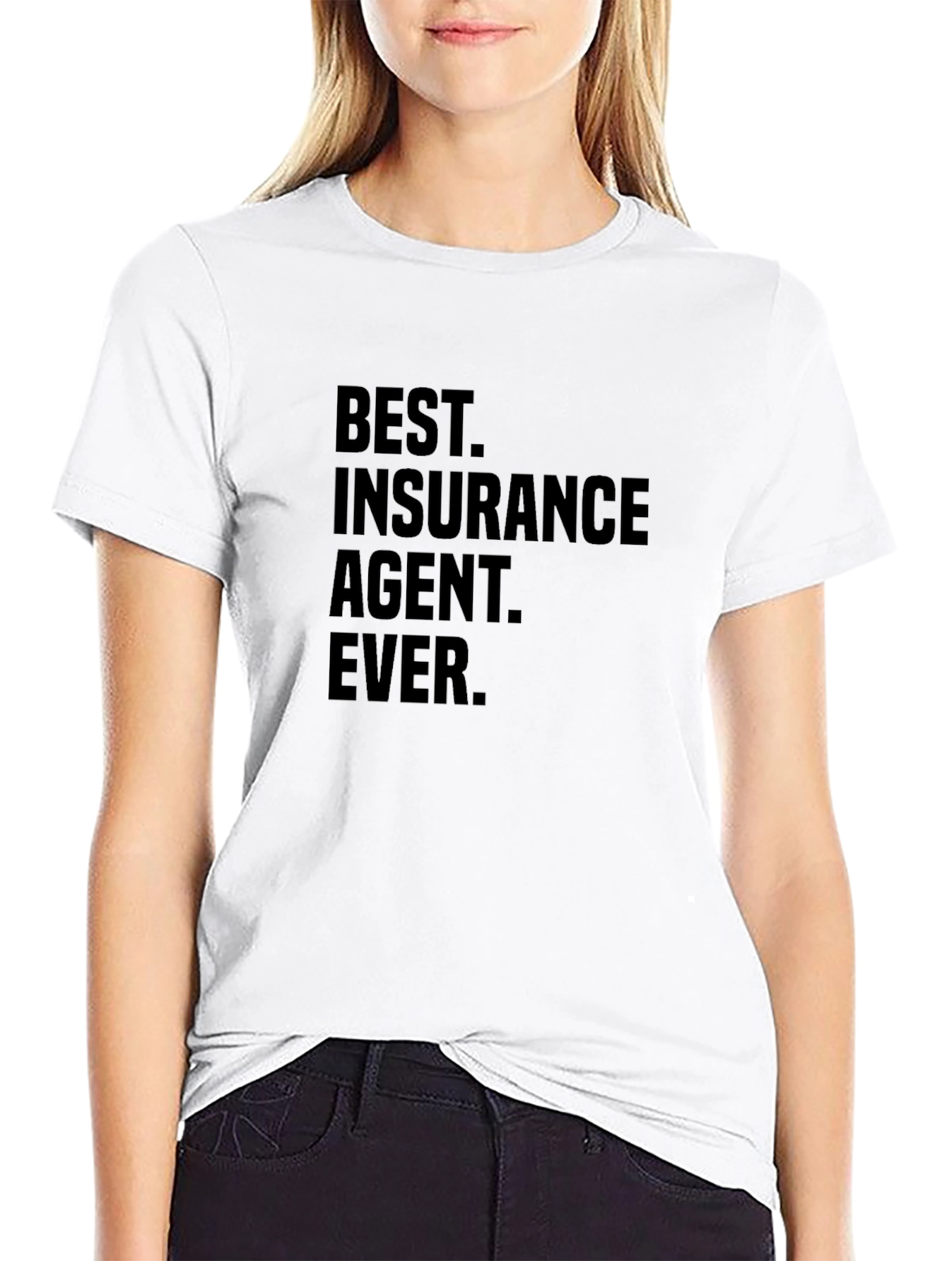 Best Insurance Agent Ever T-Shirt