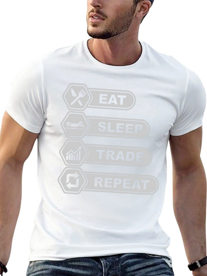 Eat Sleep Trade Repeat T-Shirt - Trader Lifestyle Tee