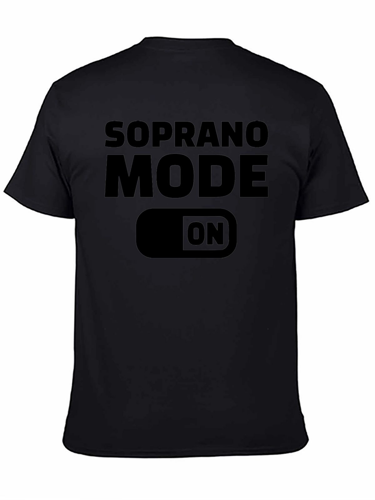 Soprano Mode ON Black T-Shirt
