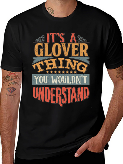 Its A Glover Thing T-Shirt