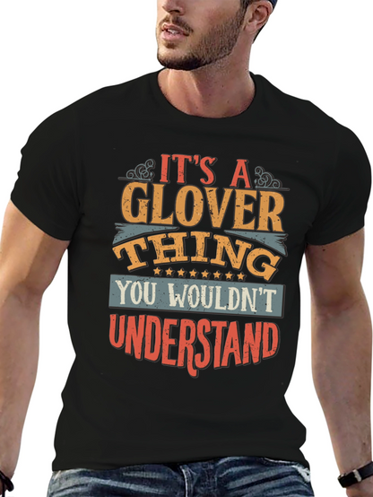 Its A Glover Thing T-Shirt