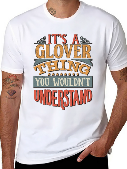 Its A Glover Thing T-Shirt