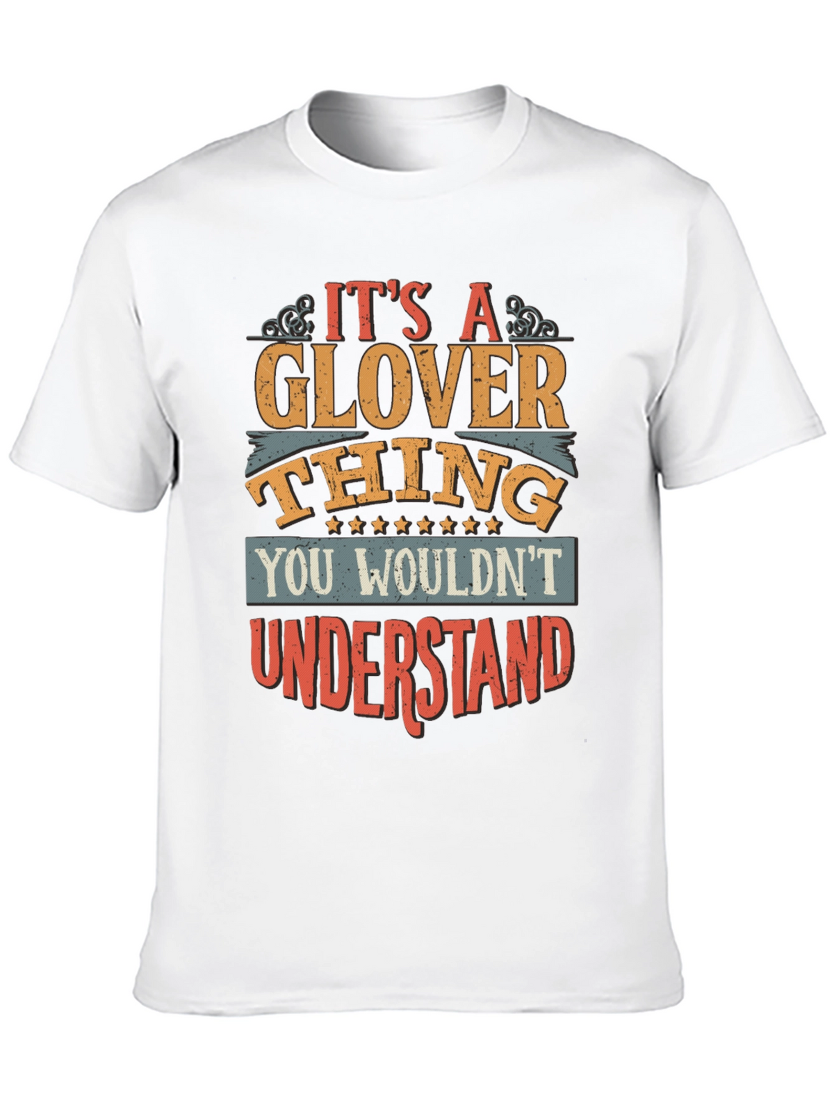 Its A Glover Thing T-Shirt