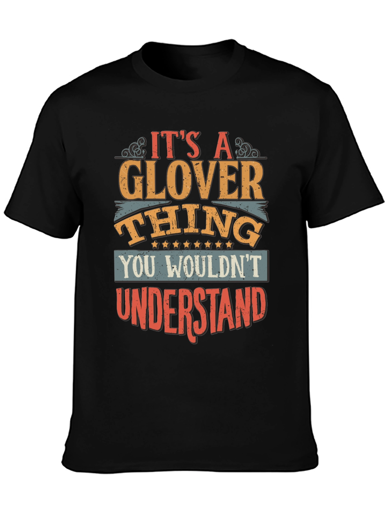 Its A Glover Thing T-Shirt