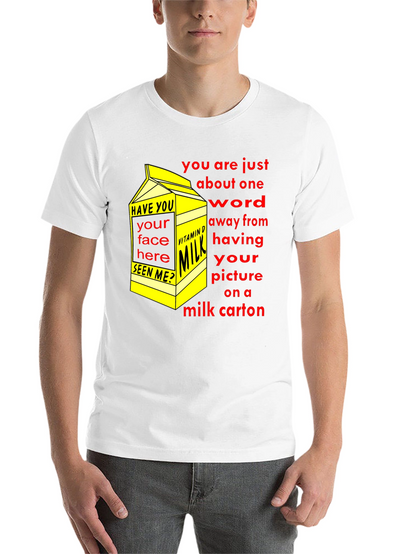 Funny Milk Carton T-Shirt - Missing Person Joke