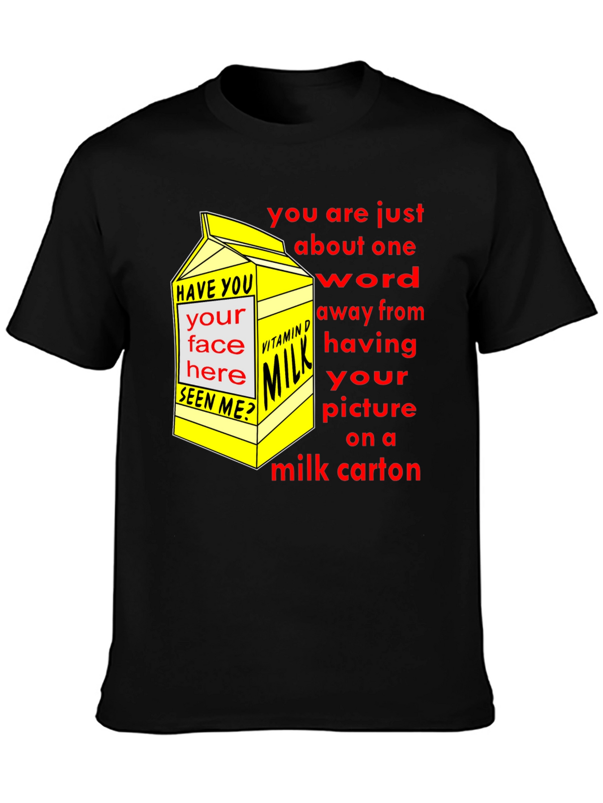 Funny Milk Carton T-Shirt - Missing Person Joke