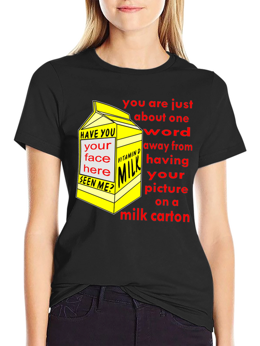 Funny Milk Carton T-Shirt - Missing Person Joke