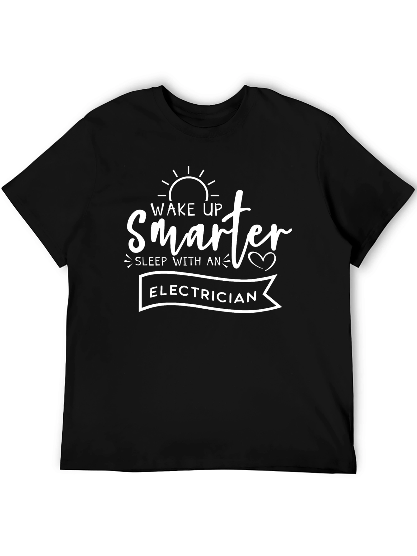 Wake Up Smarter Electrician T-Shirt