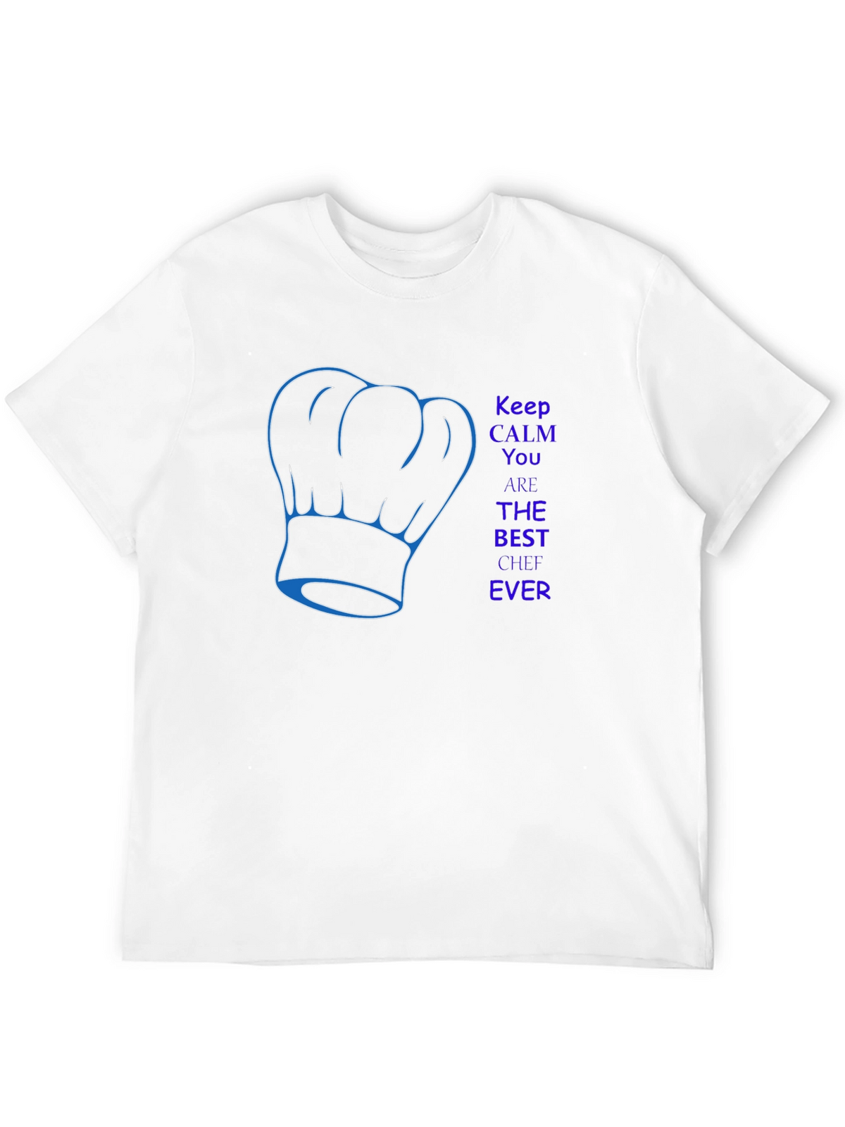 Best Chef Ever T-Shirt - Keep Calm