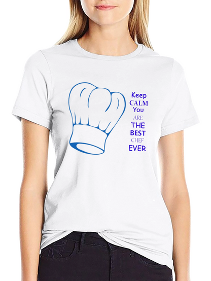 Best Chef Ever T-Shirt - Keep Calm