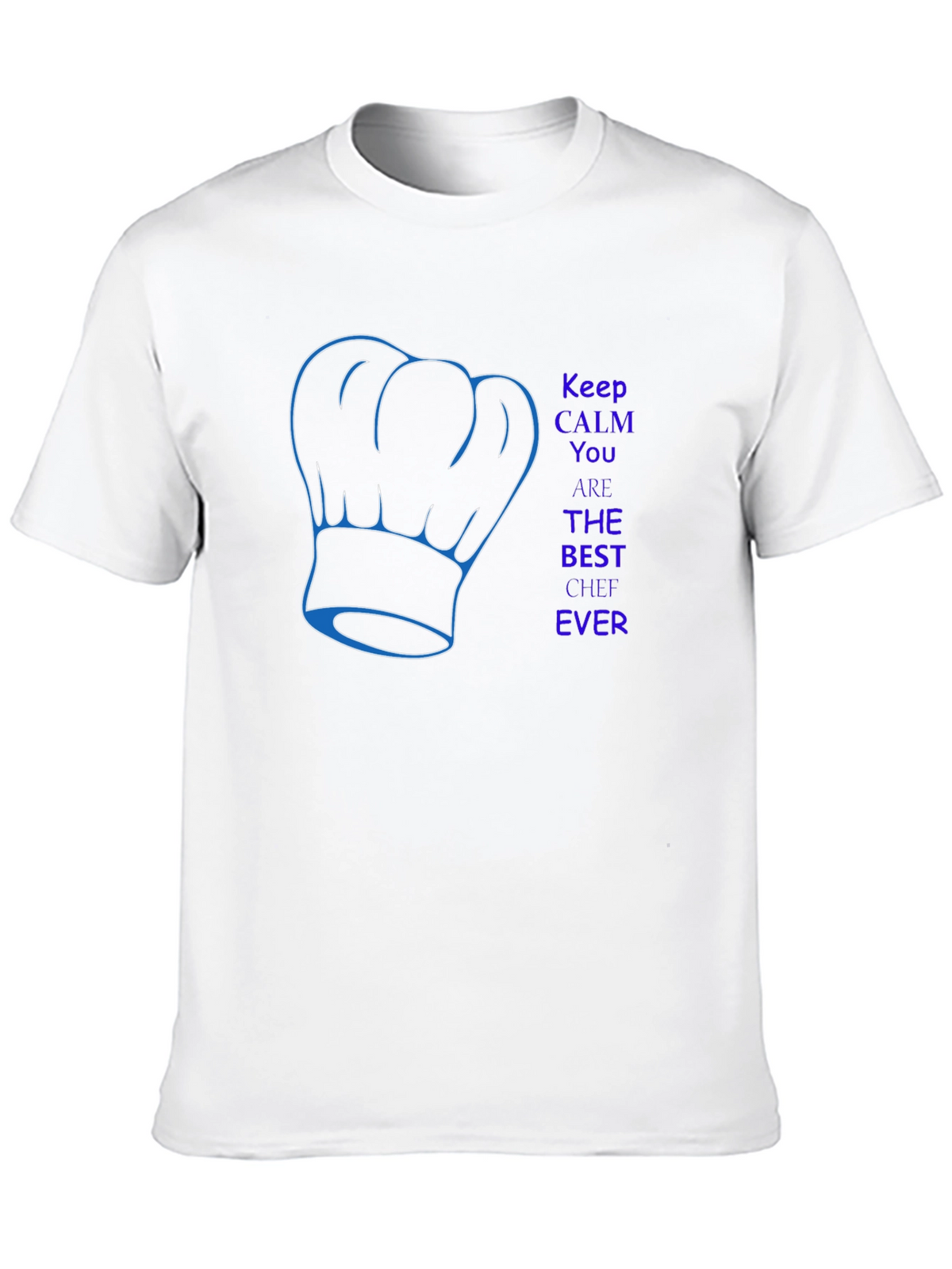 Best Chef Ever T-Shirt - Keep Calm