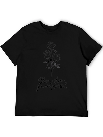 Bloom Where You Are Planted Black T-Shirt