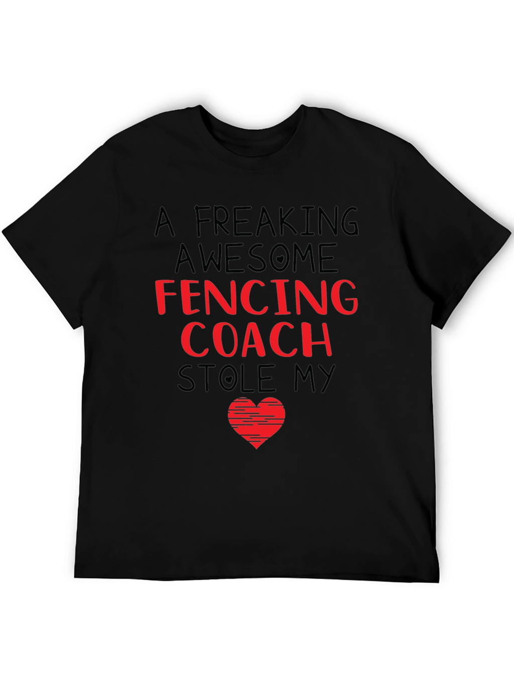 Fencing Coach Stole My Heart T-Shirt