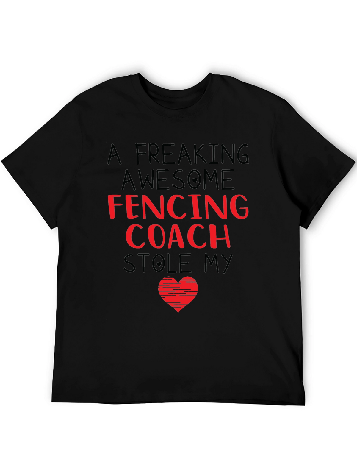 Fencing Coach Stole My Heart T-Shirt