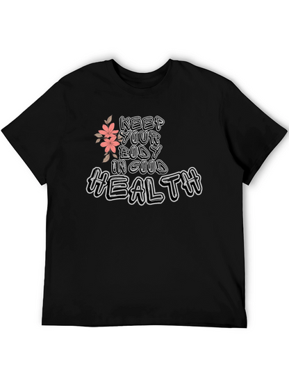 Keep Your Body In Good Health Tee