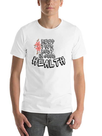 Keep Your Body In Good Health Tee