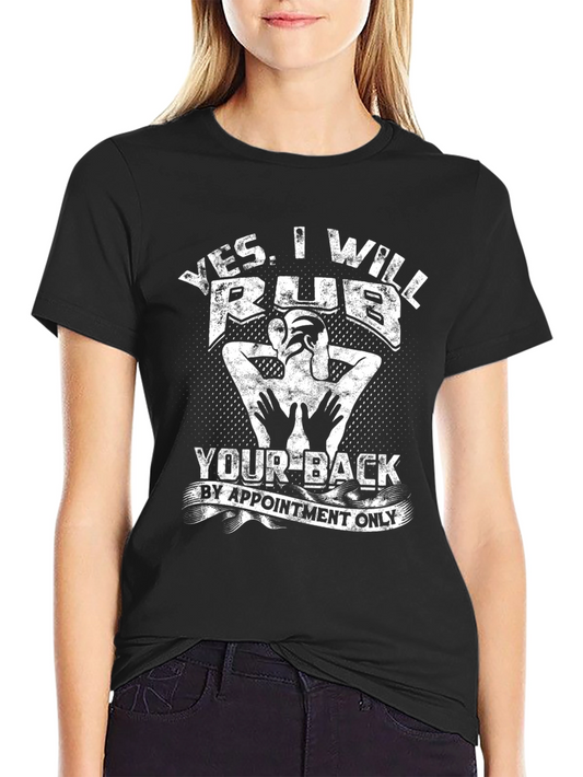 Humorous Massage Therapy T-Shirt - Back Rub Appointment Only