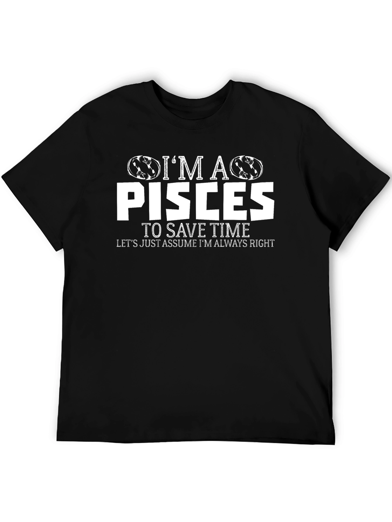 Im A Pisces Graphic T-Shirt