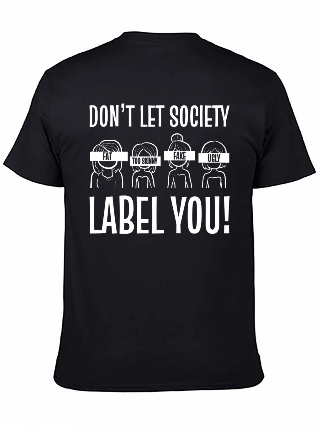 Dont Let Society Label You Graphic T-Shirt