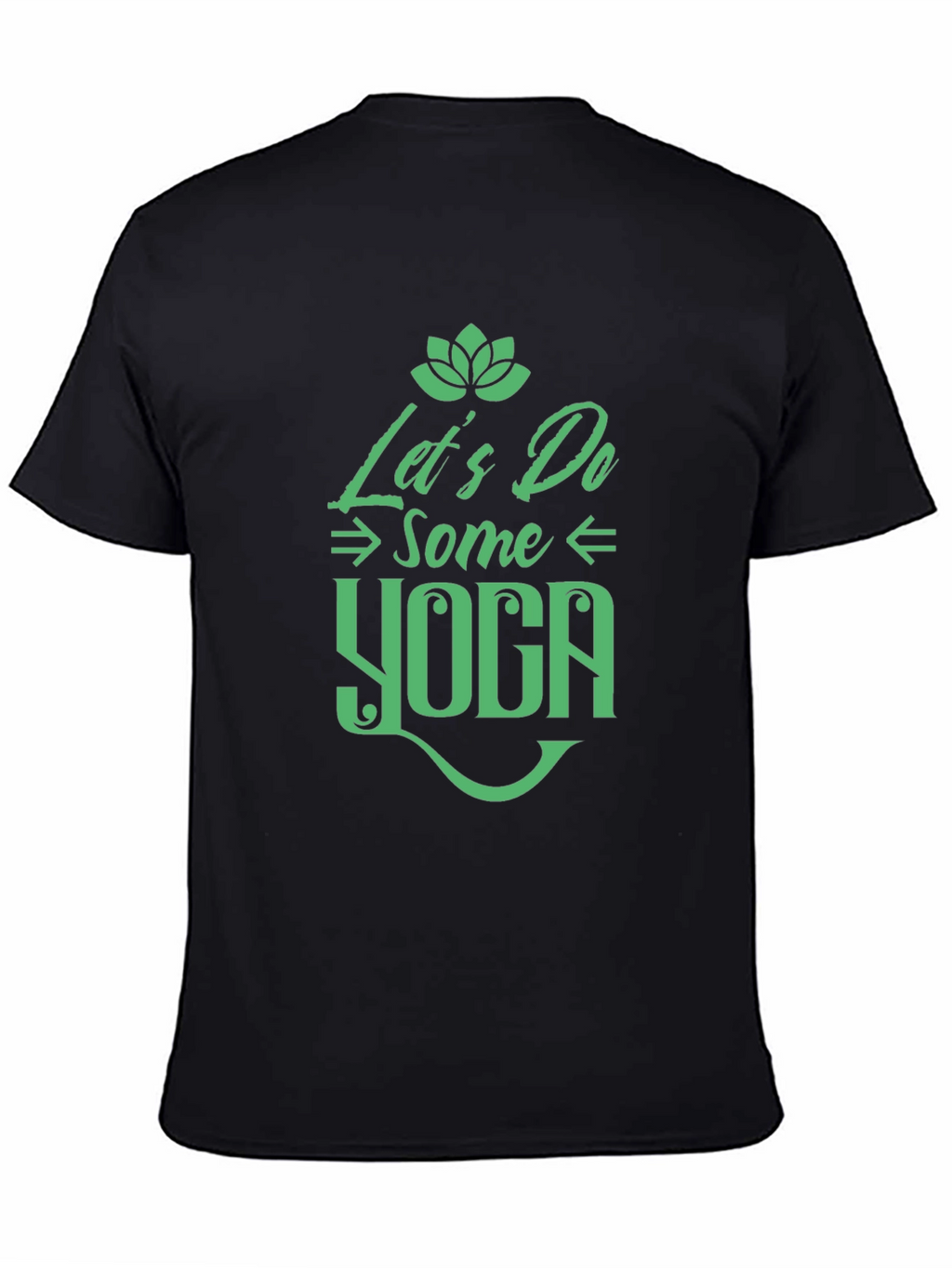 Yoga T-Shirt - Lets Do Some Yoga