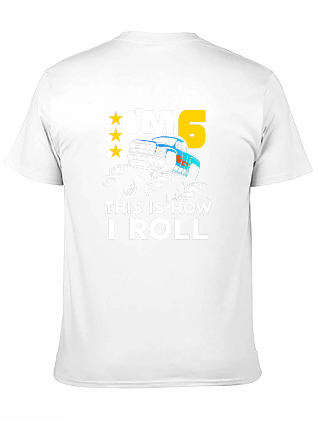 Im 6 This Is How I Roll Monster Truck Birthday T-Shirt