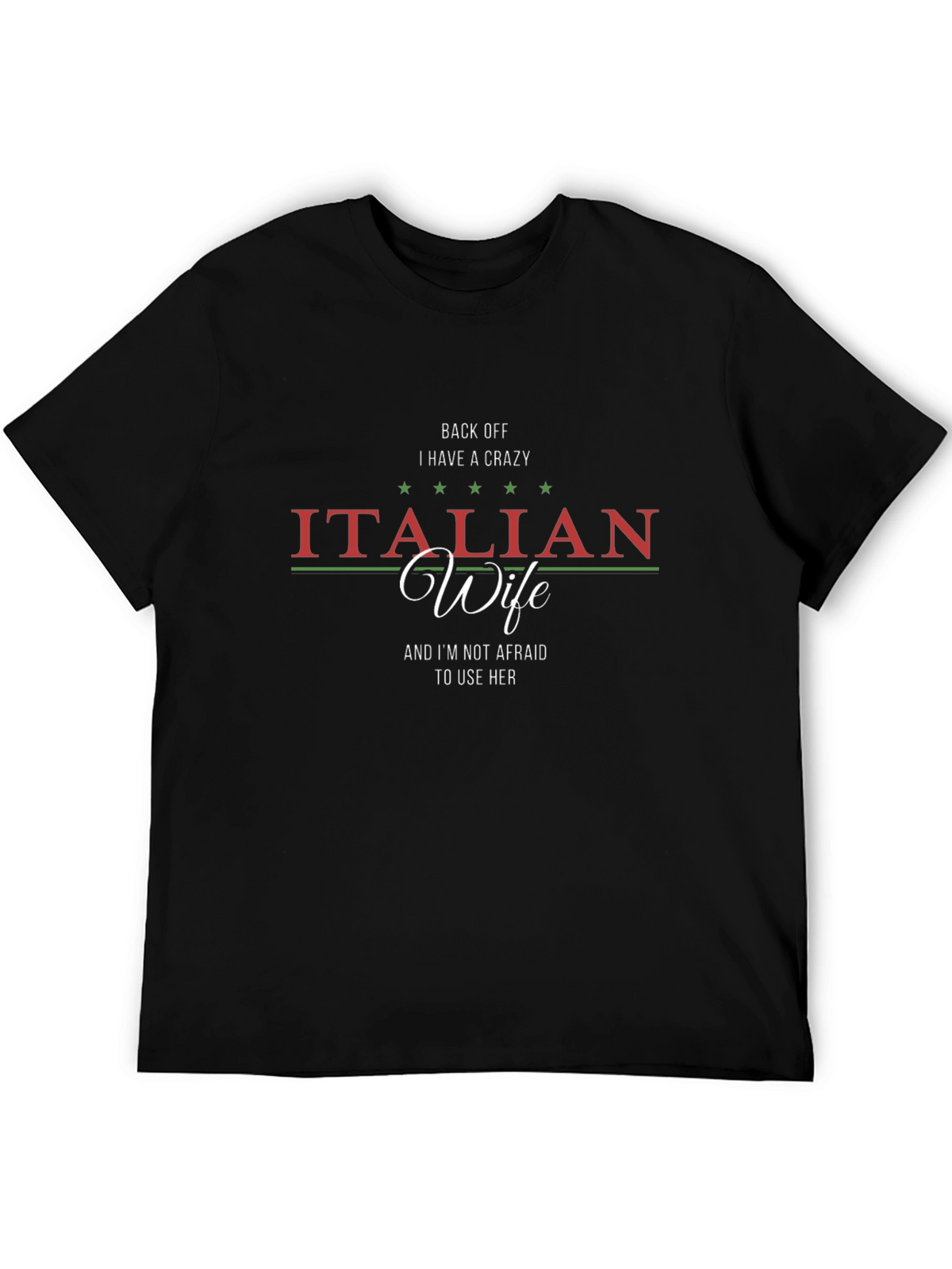 Crazy Italian Wife T-Shirt