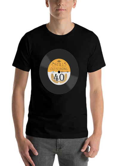 Still Outstanding at 40 Black T-Shirt