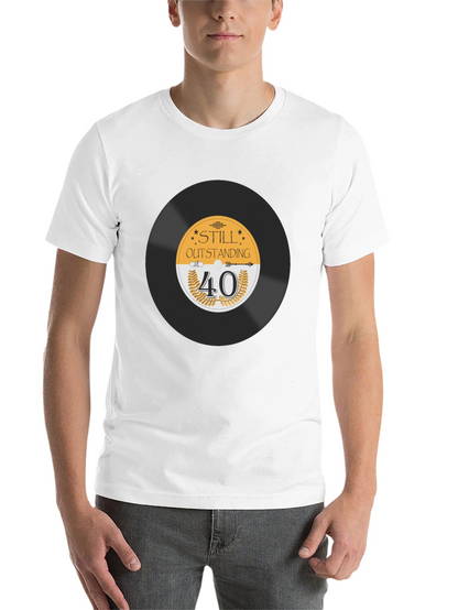 Still Outstanding at 40 Black T-Shirt