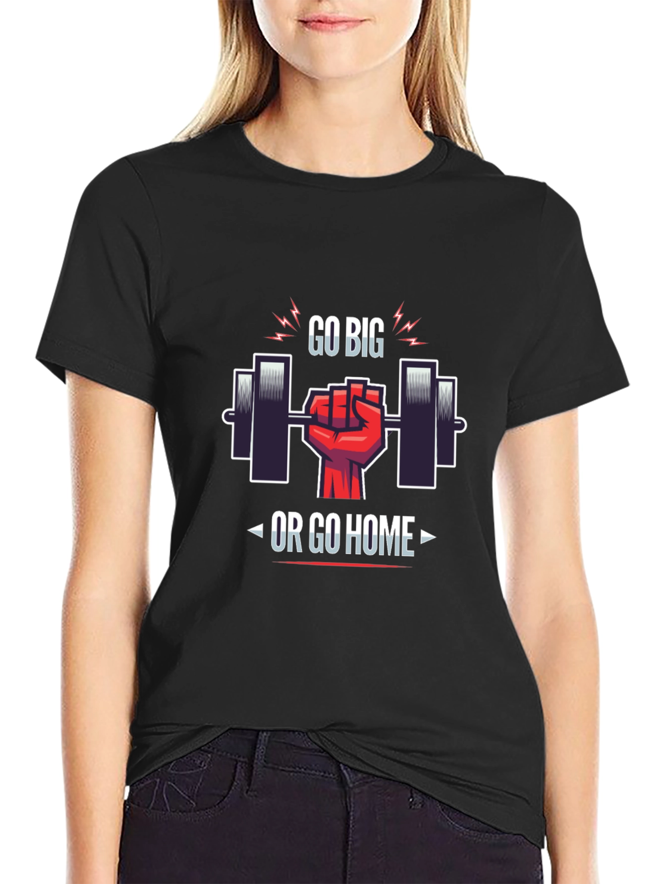 Go Big or Go Home Gym T-Shirt
