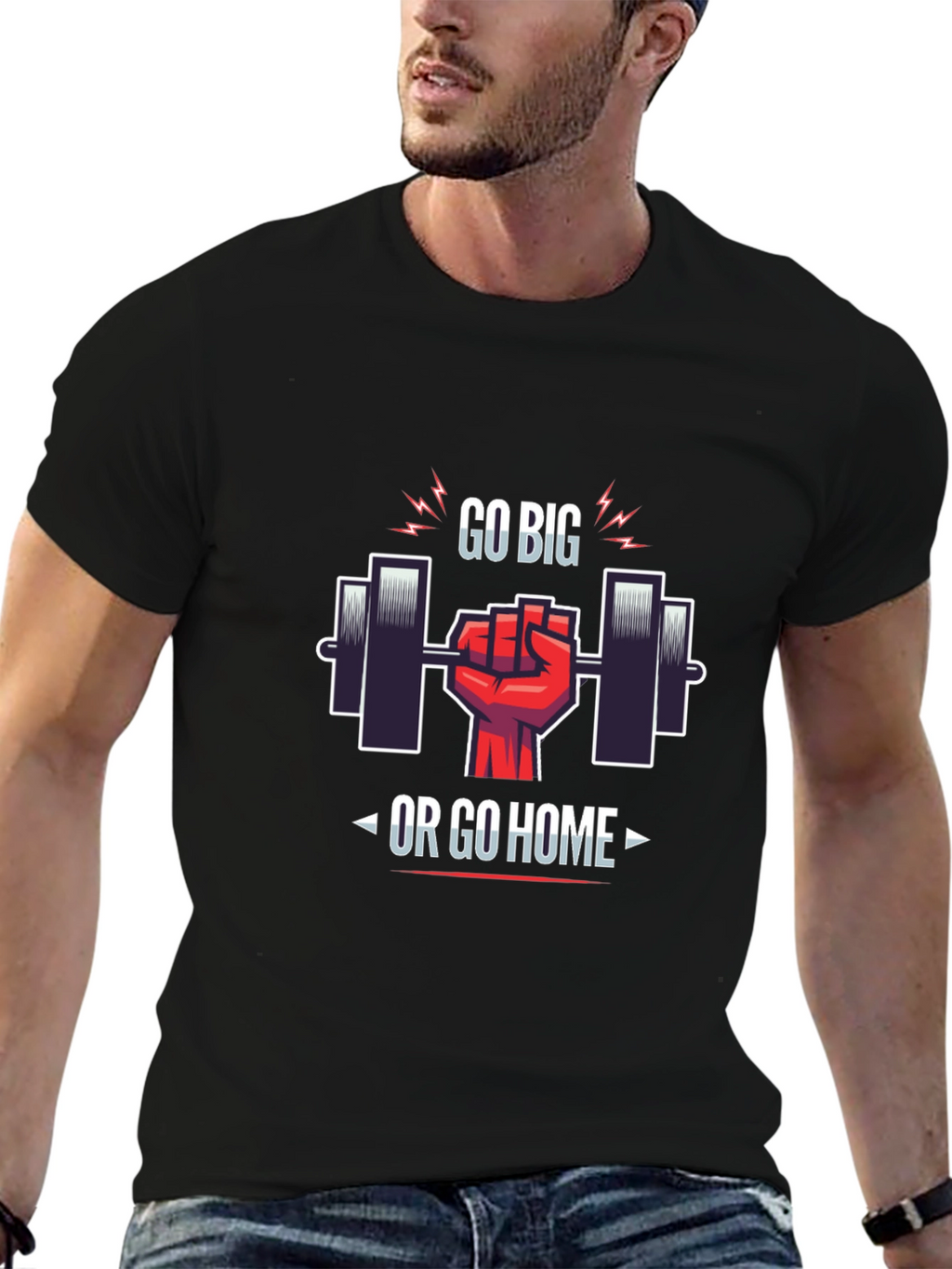 Go Big or Go Home Gym T-Shirt
