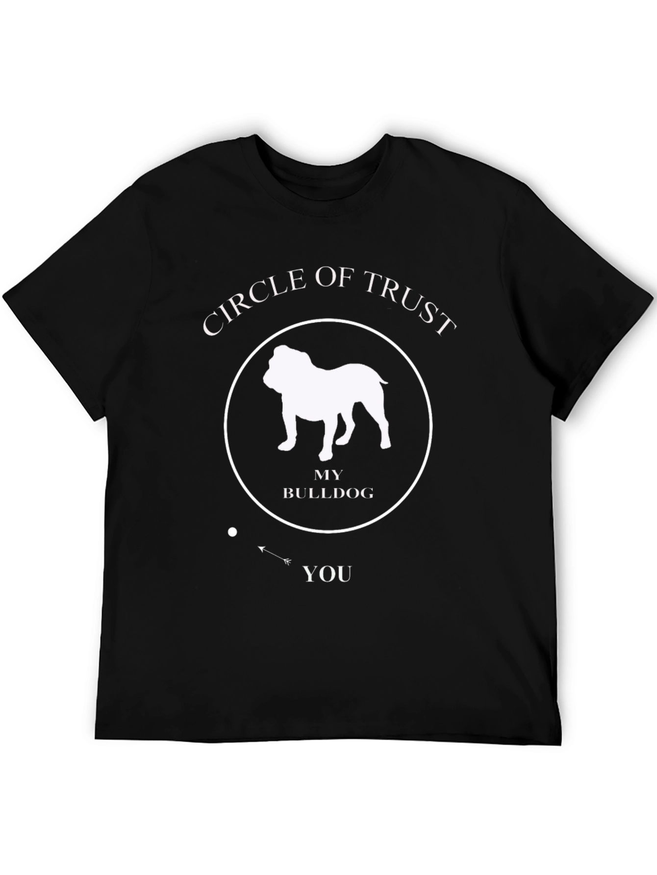 Circle of Trust Bulldog T-Shirt - Funny Dog Lover Tee