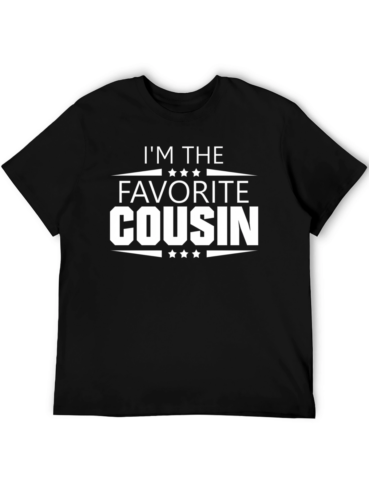 Im The Favorite Cousin - Novelty T-Shirt