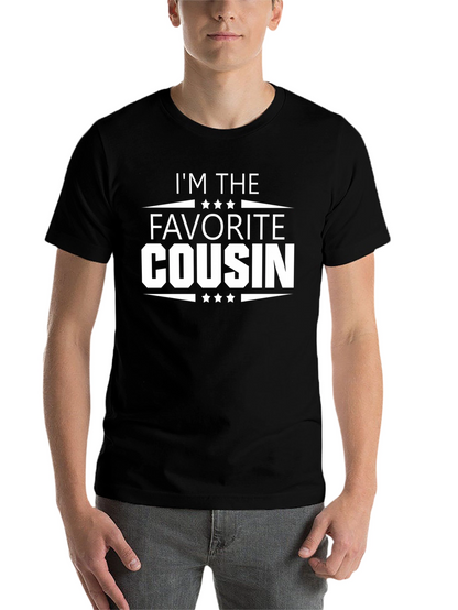 Im The Favorite Cousin - Novelty T-Shirt