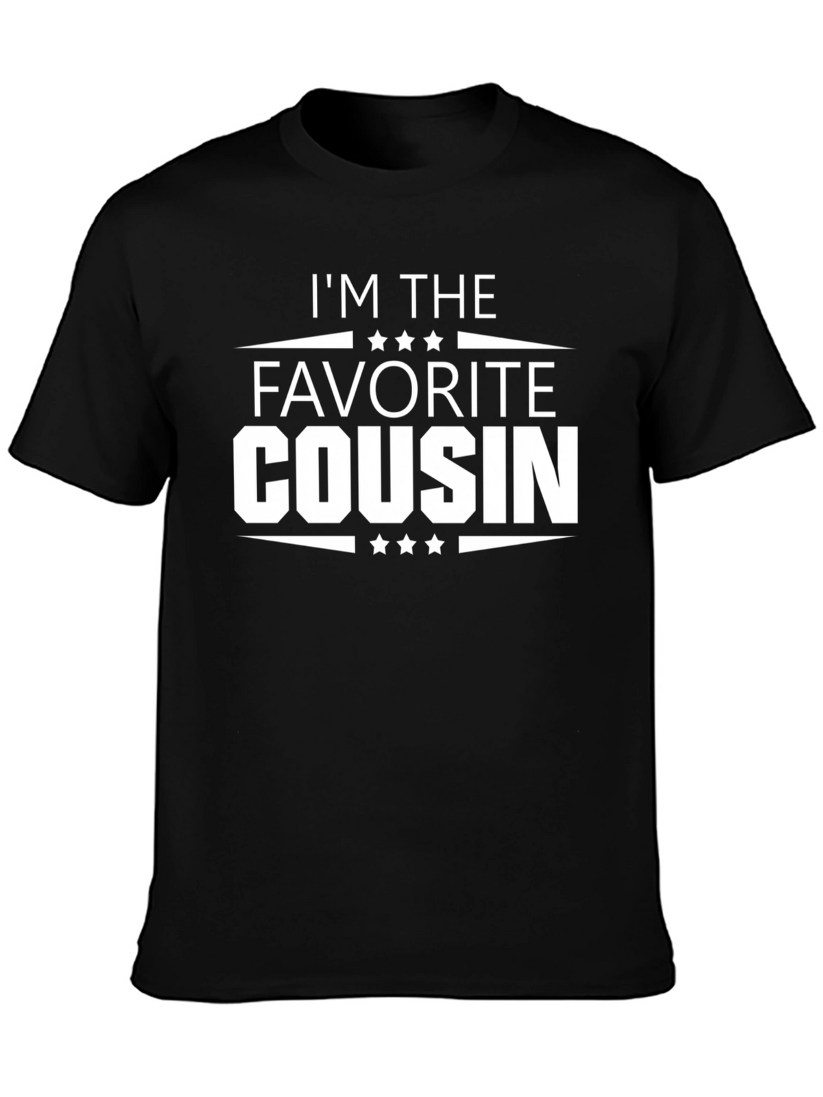 Im The Favorite Cousin - Novelty T-Shirt