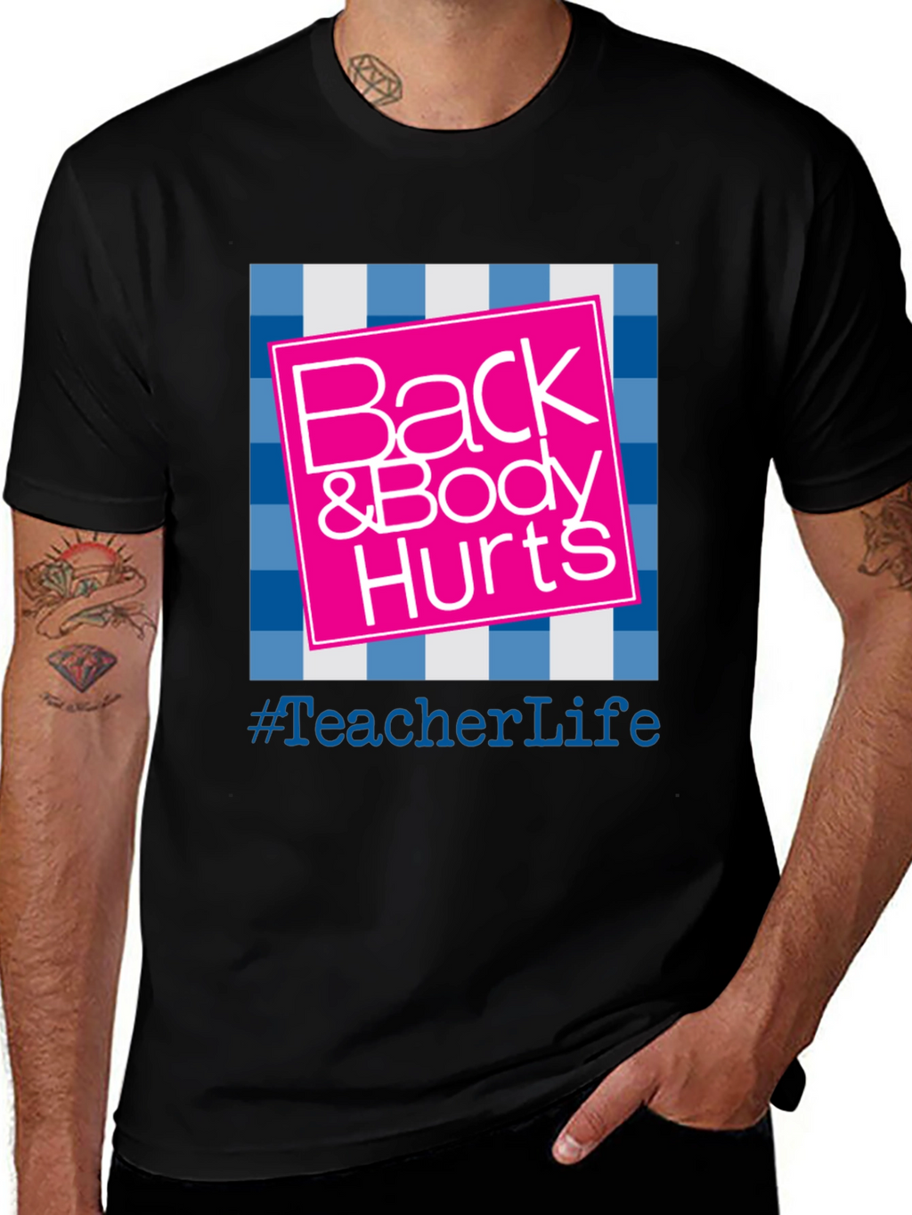 Teacher Life Back & Body Hurts Graphic Tee