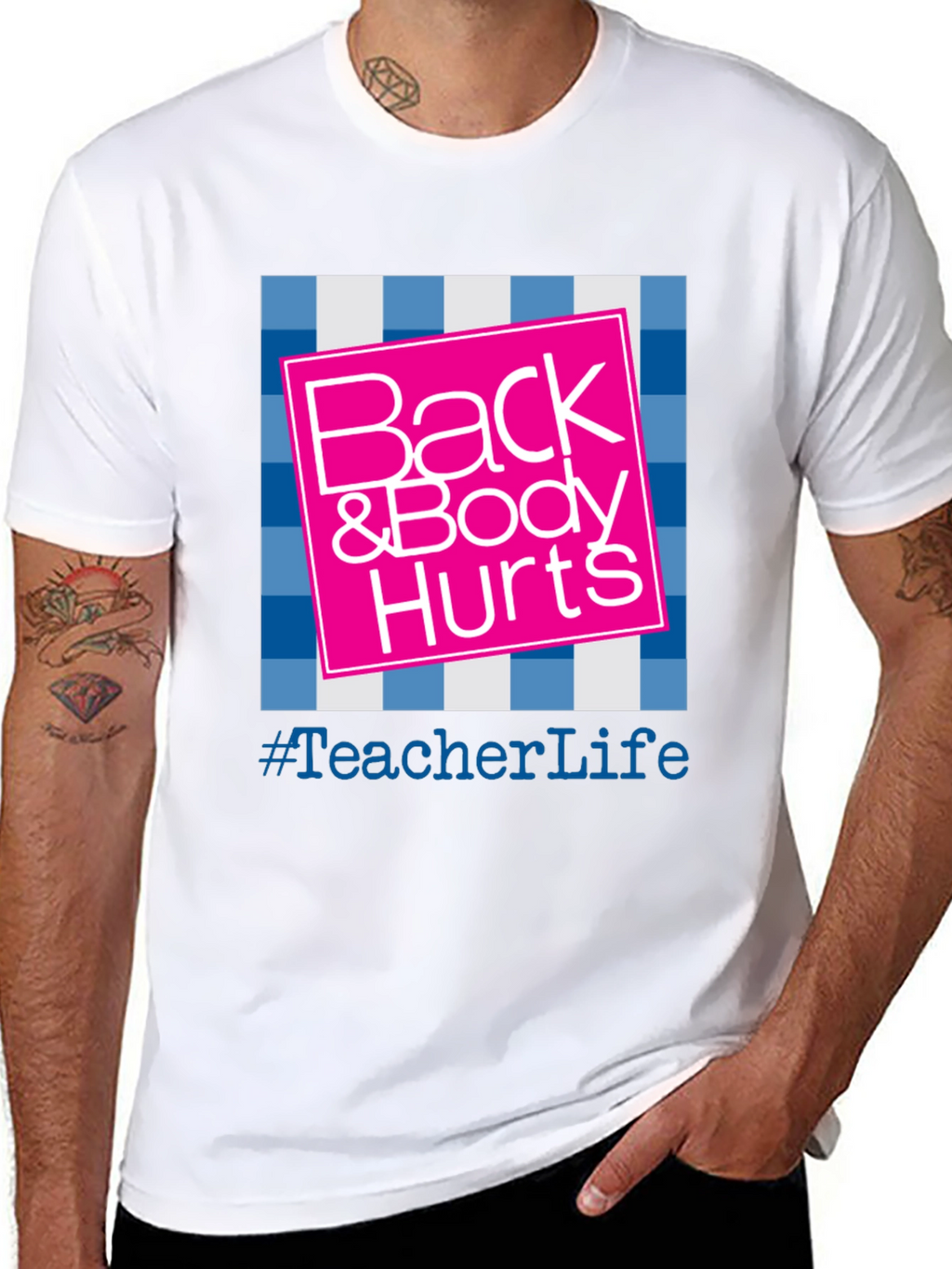 Teacher Life Back & Body Hurts Graphic Tee