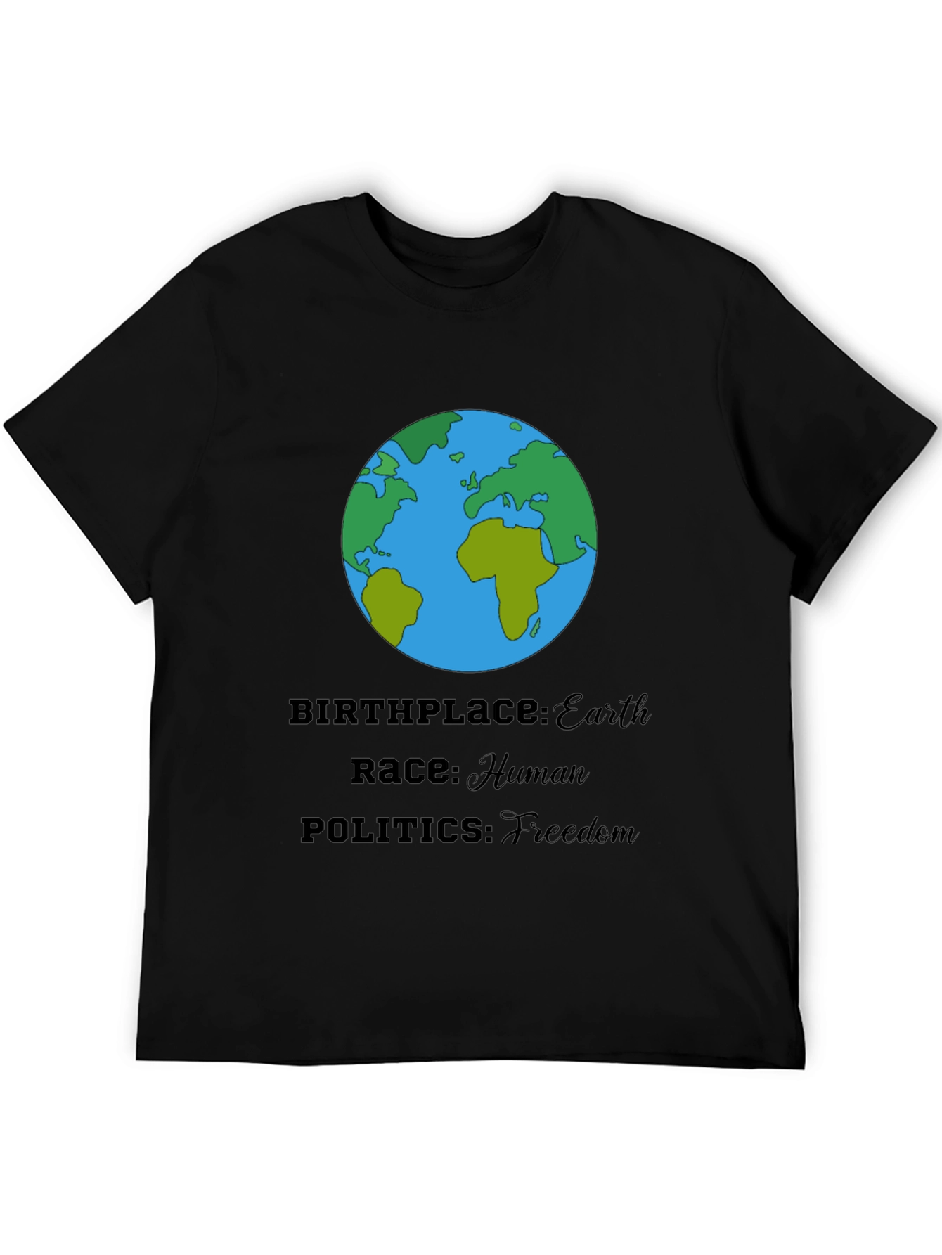 Earth T-Shirt - Human Race Freedom Politics