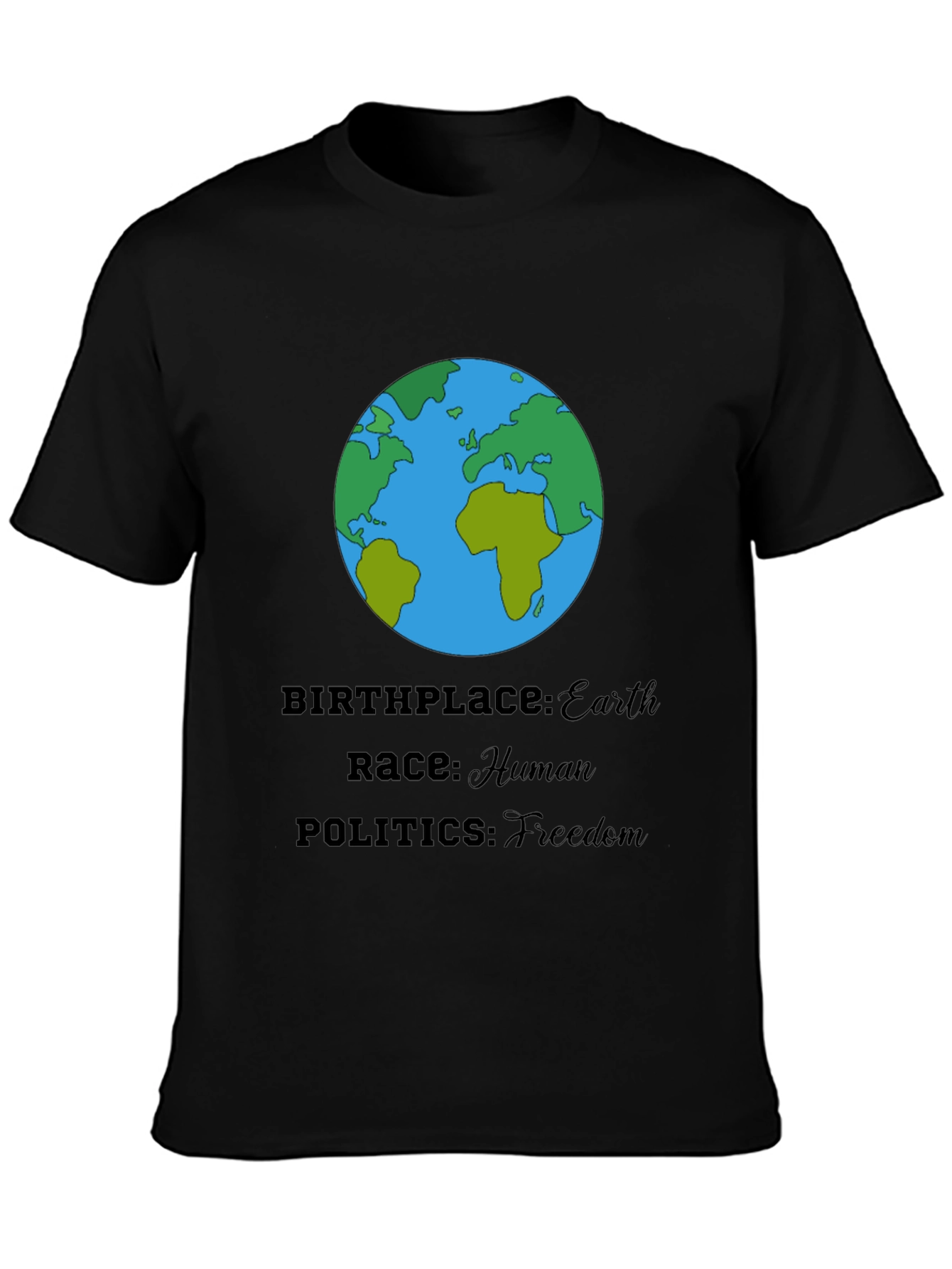 Earth T-Shirt - Human Race Freedom Politics