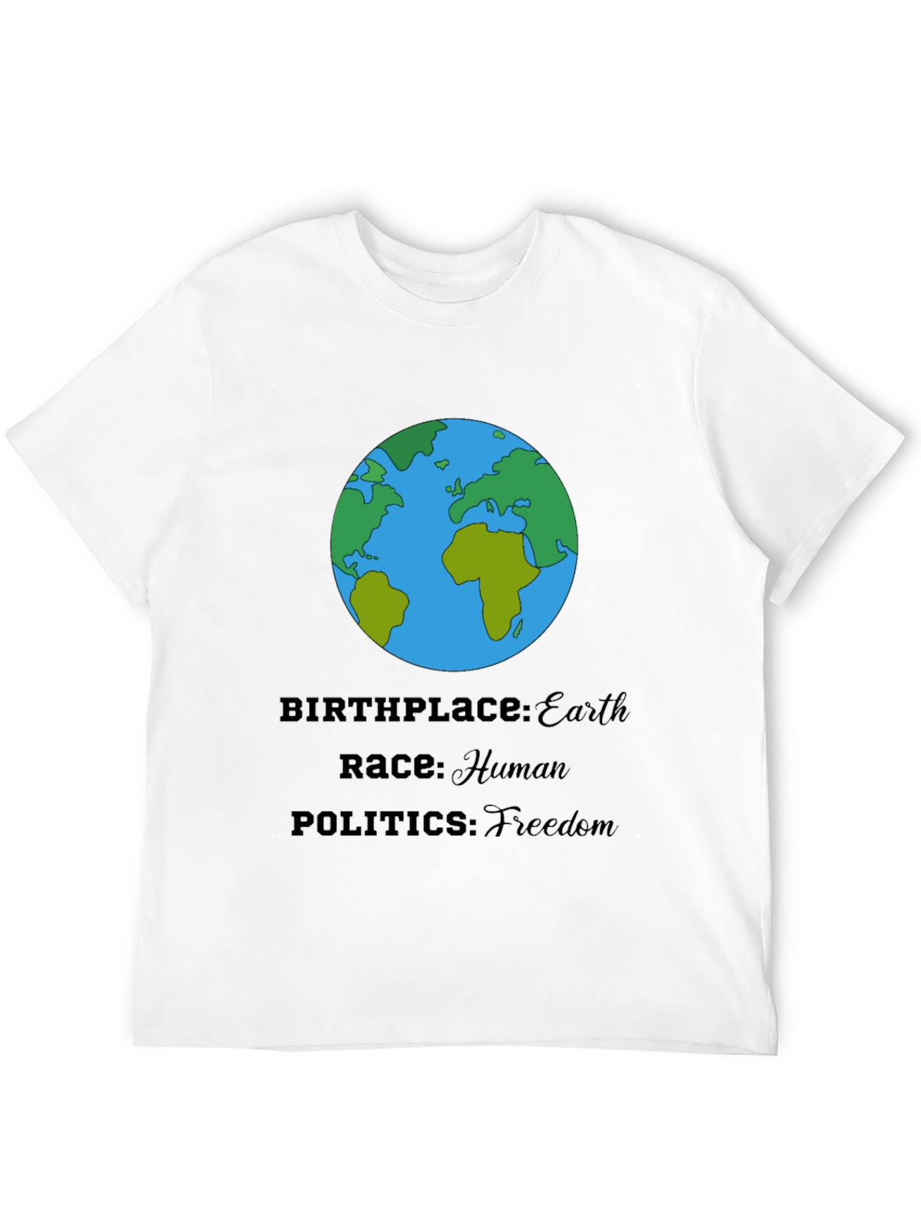 Earth T-Shirt - Human Race Freedom Politics