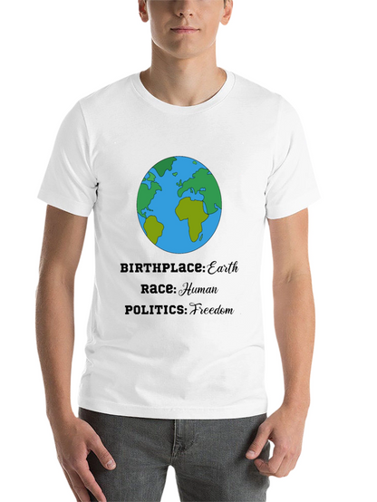 Earth T-Shirt - Human Race Freedom Politics