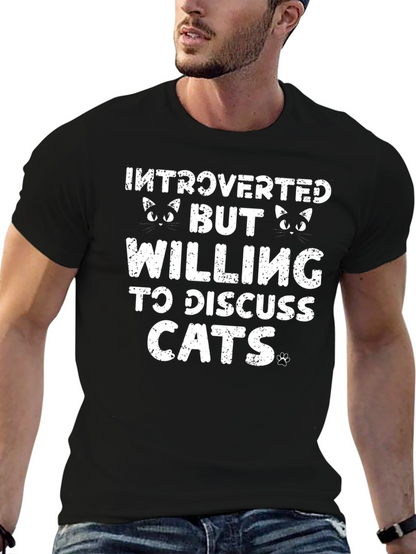 Introverted But Willing to Discuss Cats T-Shirt