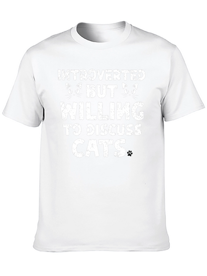 Introverted But Willing to Discuss Cats T-Shirt