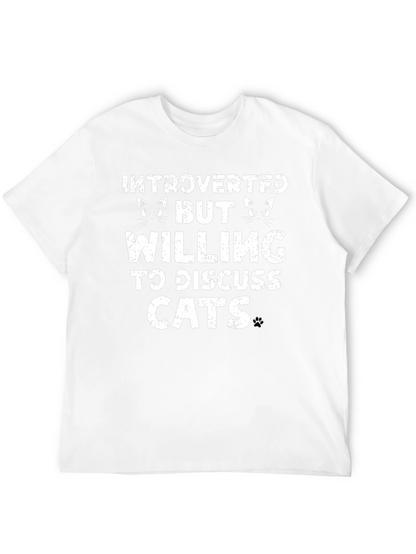 Introverted But Willing to Discuss Cats T-Shirt