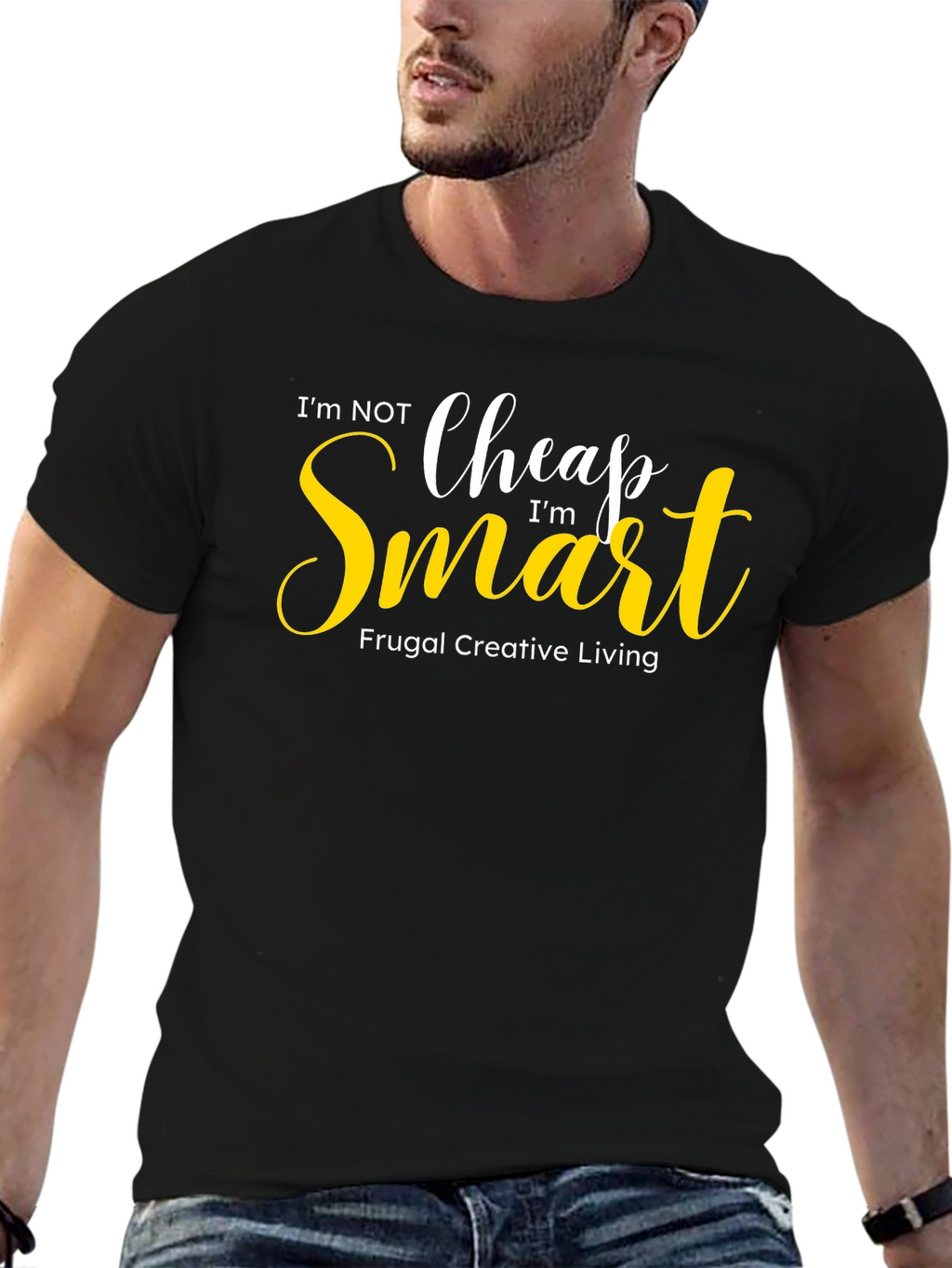 Im Not Cheap Im Smart Graphic Tee
