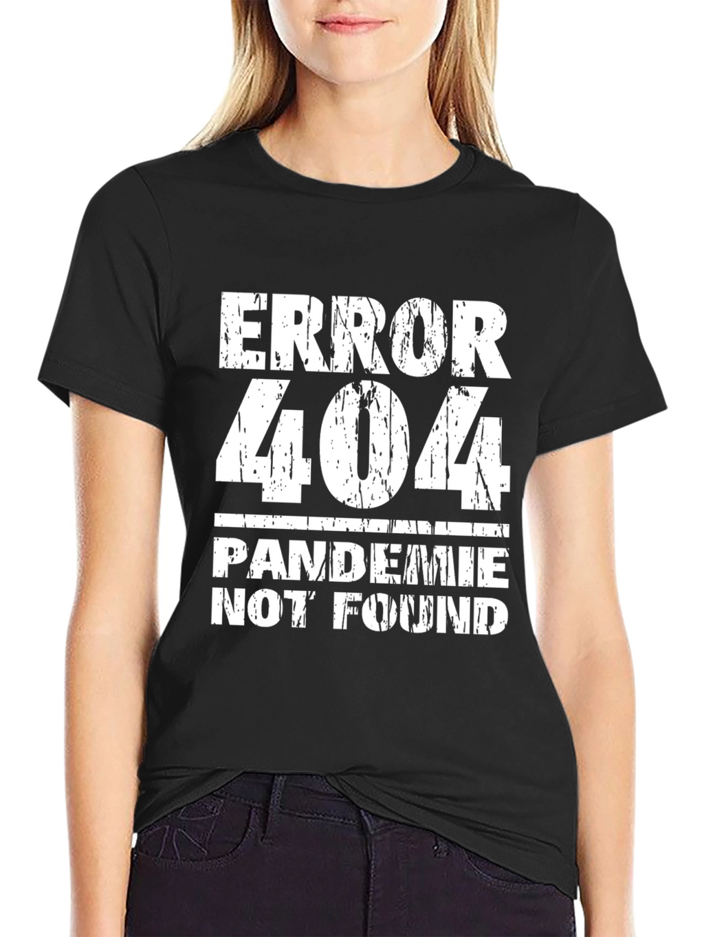 Error 404 Pandemic Not Found Funny Graphic Tee