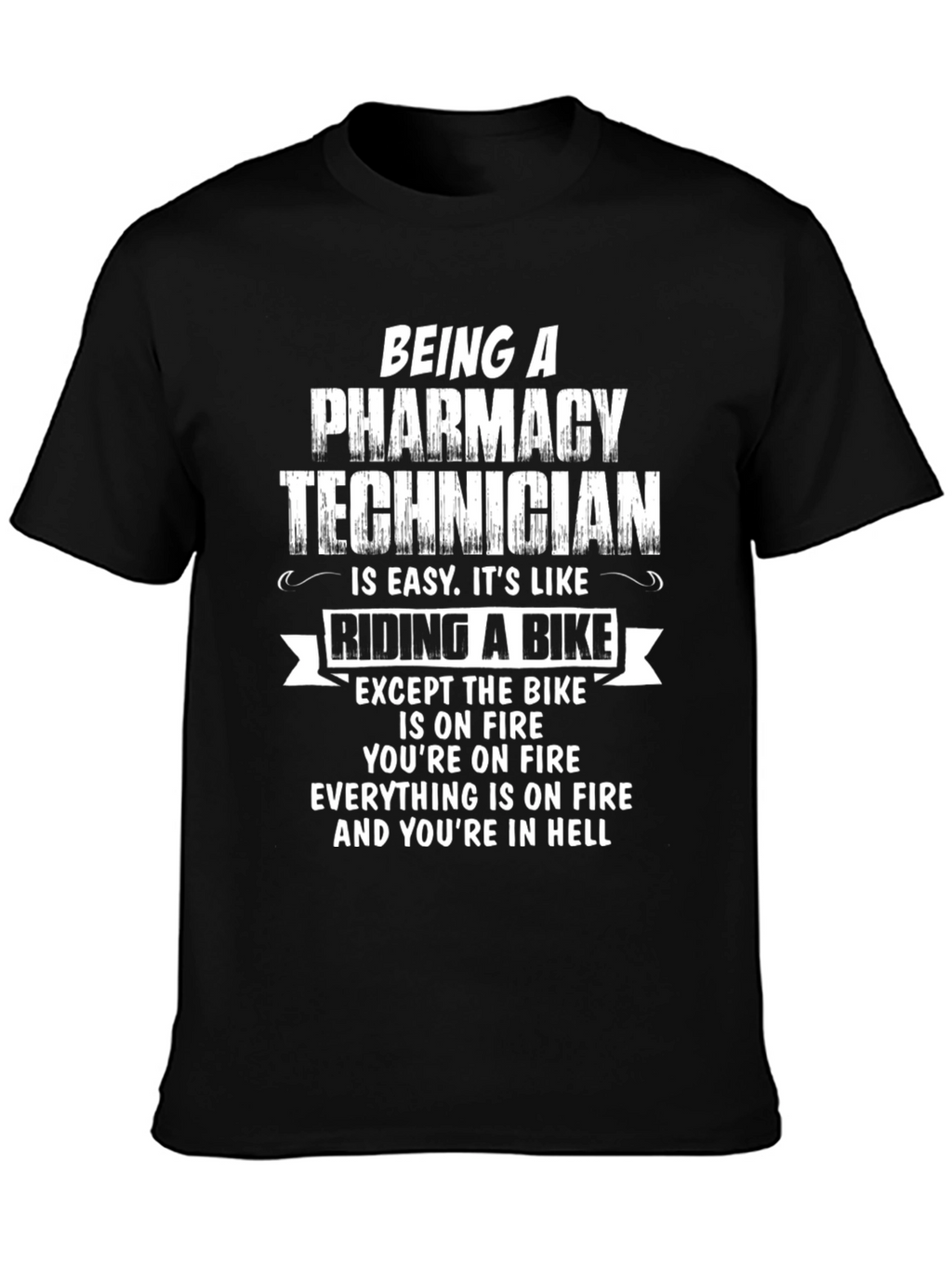 Funny Pharmacy Technician T-Shirt - Hellish Bike Ride